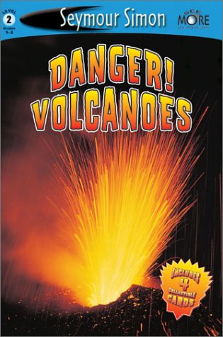 Danger! Volcanoes: SeeMore Readers Level 2 by Seymour Simon