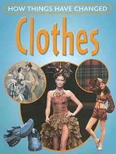 Clothes (How Things Have Changed)