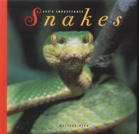Snakes (Creative Paperbacks) by Melissa Gish