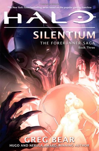 Halo: Silentium (Forerunner) by Greg Bear