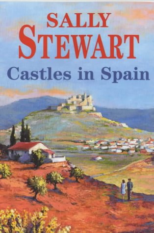 Castles in Spain by Sally Stewart