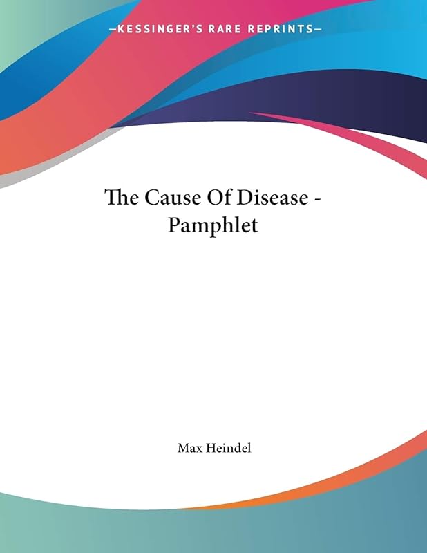 The Cause of Disease by Max Heindel