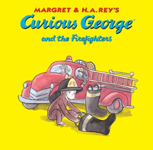 Curious George and the Firefighters by Margret Rey