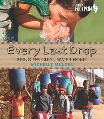 Every Last Drop: Bringing Clean Water Home