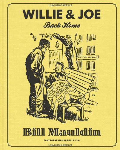 Willie &amp; Joe: Back Home by Bill Mauldin