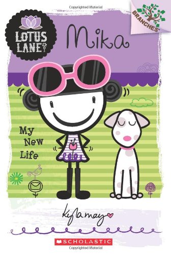 Lotus Lane #4: Mika: My New Life by Kyla May