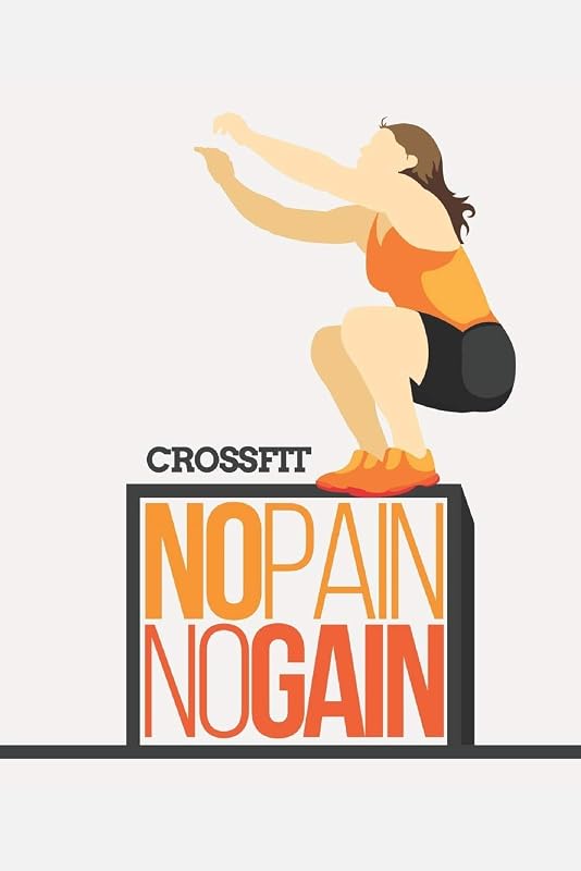 Crossfit No Pain No Gain: Track your daily crossfit wod, crossfit workouts, crossfit training | 120 Pages by NullPixel Sports Press