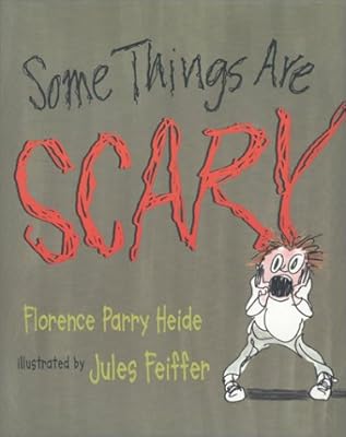Some Things Are Scary