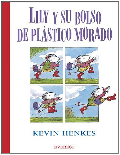 Lily y su bolso de plastico morado / Lilly's Purple Plastic Purse by Kevin Henkes