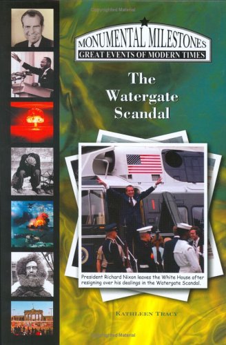 The Watergate Scandal by Kathleen Tracy