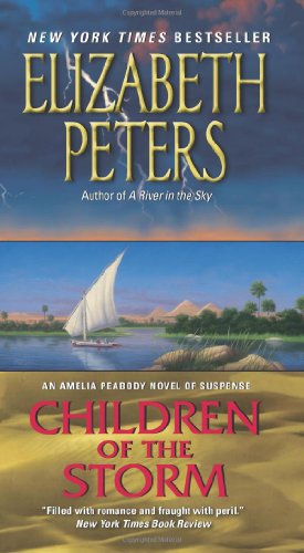 Children of the Storm: An Amelia Peabody Novel of Suspense by Elizabeth Peters