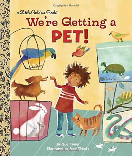 We're Getting a Pet! by Sue Fliess
