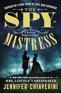 The Spymistress: A Novel