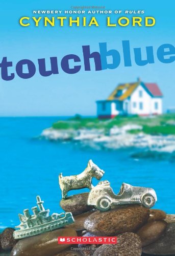 Touch Blue by Cynthia Lord