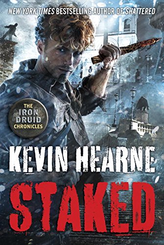 Staked by Kevin Hearne