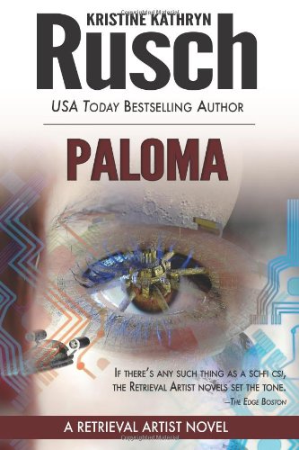 Paloma: A Retrieval Artist Novel by Kristine Kathryn Rusch