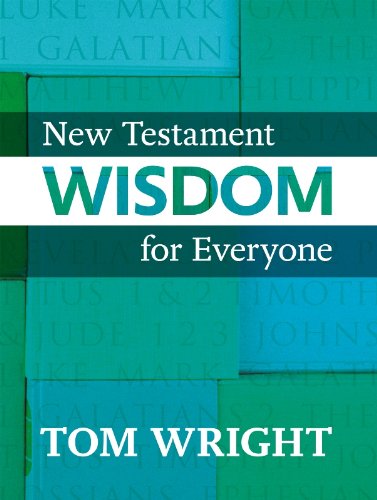 New Testament Wisdom for Everyone by Tom Wright