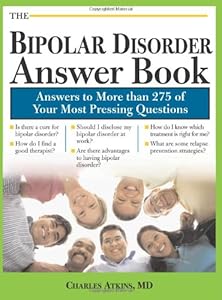 The Bipolar Disorder Answer Book: Professional Answers to More than 275 Top Questions