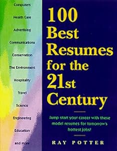 100 Best Resumes for Today's Hottest Jobs