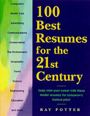 100 Best Resumes for Today's Hottest Jobs by Arco