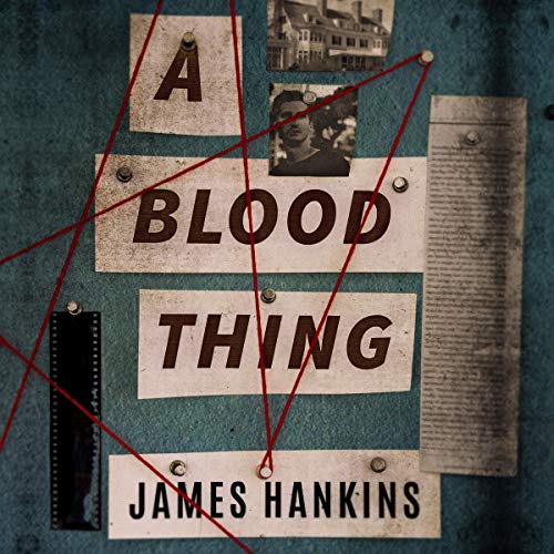 A Blood Thing by James Hankins