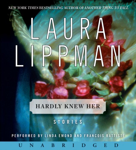 Hardly Knew Her CD by Laura Lippman