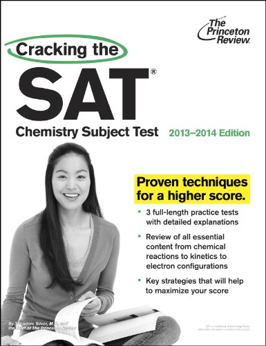 Cracking the SAT Chemistry Subject Test, 2013-2014 Edition (College Test Preparation) by Princeton Review