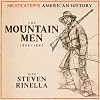 MeatEater's American History: The Mountain Men (1806-1840)