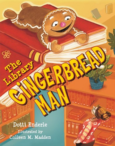 The Library Gingerbread Man by Dotti Enderle