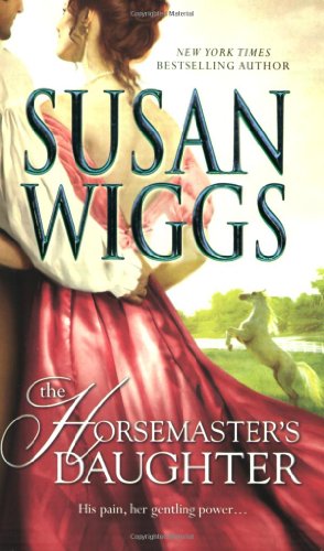 The Horsemaster's Daughter (Calhoun Chronicles, Book 2) by Susan Wiggs
