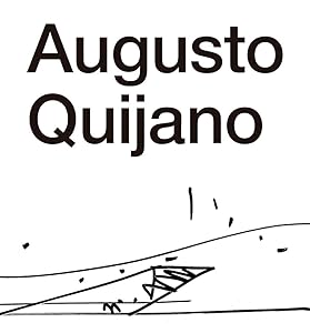 The Architecture of Augusto Quijano by Augusto Quijano