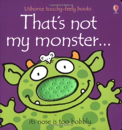 That's Not My Monster (Usborne Touchy Feely Books)