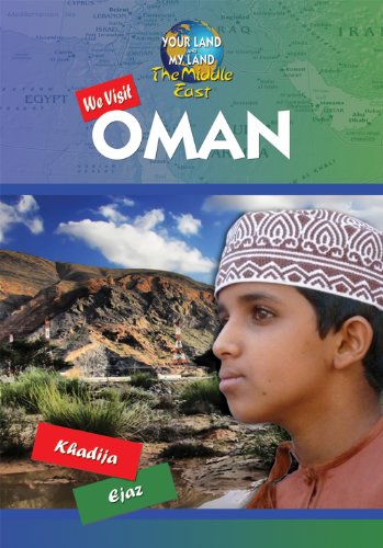 We Visit Oman by Khadija Ejaz