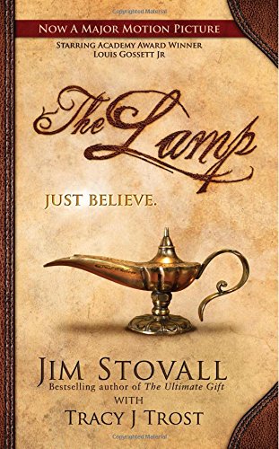 The Lamp: Just Believe by Jim Stovall