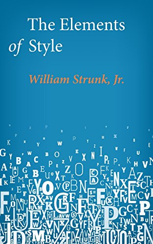 The Elements of Style by William Strunk Jr.