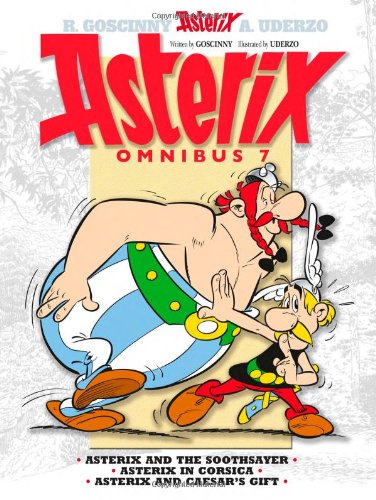 Asterix Omnibus 7: Includes Asterix and the Soothsayer #19, Asterix in Corsica #20, and Asterix and Caesar's Gift #21 by Rene Goscinny