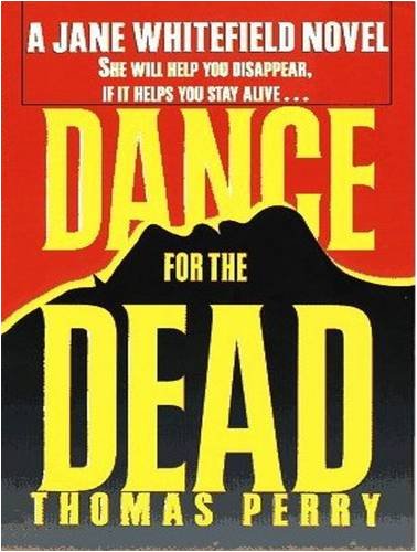 Dance for the Dead (Jane Whitefield) by Thomas Perry