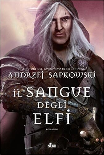 Andrzej Sapkowski - Il sangue degli elfi (2012)