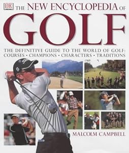 Golf New Encyclopedia by Malcolm Campbell