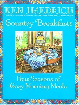 Country Breakfasts: Four Seasons of Cozy Morning Meals