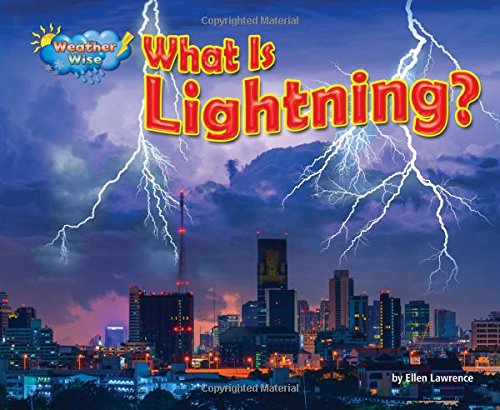 What Is Lightning? by Ellen Lawrence