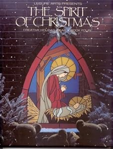 Spirit of Christmas: Creative Holiday Ideas, Book 4