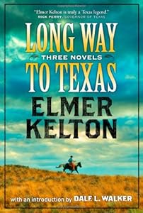 Long Way to Texas: Three Novels