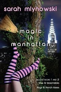 Magic in Manhattan: Bras & Broomsticks/Frogs & French Kisses