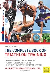The Complete Book of Triathlon Training: The Essential Guide for All Distances by Mark Kleanthous
