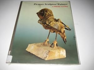 Picasso: Sculptor/painter: A Brief Guide by Simon Wilson