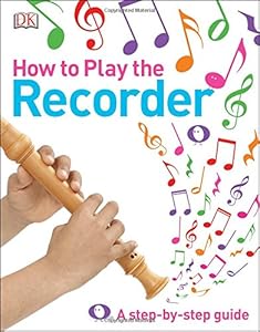 How to Play the Recorder
