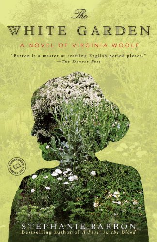 The White Garden: A Novel of Virginia Woolf (Random House Reader's Circle) by Stephanie Barron