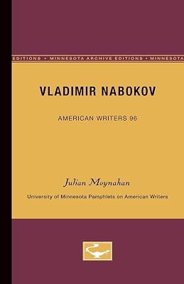 Vladimir Nabokov - American Writers 96: University of Minnesota Pamphlets on American Writers (University of Minnesota Pamphlets on American Writers (Paperback))