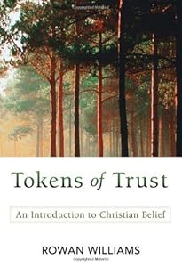 Tokens of Trust: An Introduction to Christian Belief